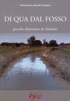 Di qua dal fosso · Piccolo dizionario di chianino