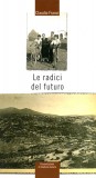 Le radici del futuro