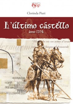 L’ultimo castello · Anno 1376