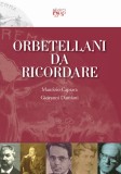 Orbetellani da ricordare