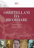 Orbetellani da ricordare