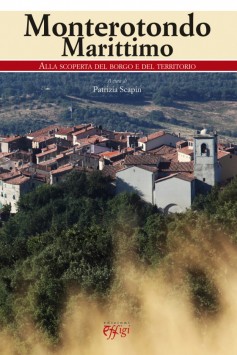 Monterotondo Marittimo · Alla scoperta del borgo e del territorio
