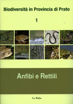 Biodiversità in Provincia di Prato 1 · Anfibi e Rettili