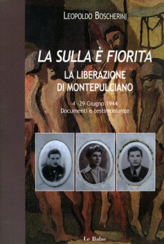 La sulla è fiorita · La liberazione di Montepulciano