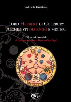Lord Herbert di Cherbury · Alchimisti dialoghi e misteri