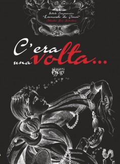 C’era una volta…