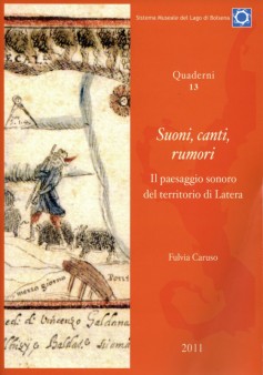 Suoni, canti, rumori · Il paesaggio sonoro del territorio di Latera