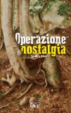 Operazione nostalgia