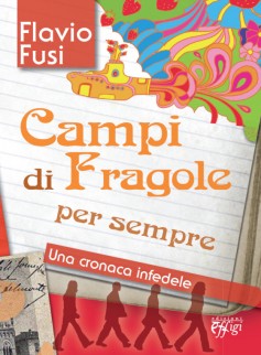 Campi di fragole per sempre