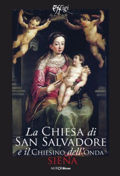 La Chiesa di San Salvadore e il Chiesino dell’Onda