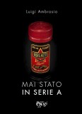 Mai stato in serie A