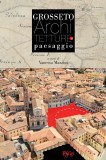 Grosseto · Architetture e paesaggio