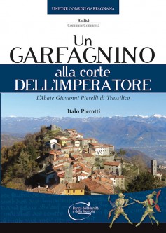 Un garfagnino alla corte dell’Imperatore