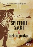 Spifferi sacri e turbini profani