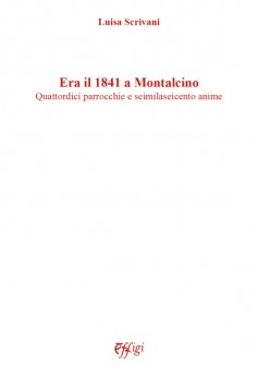 Era il 1841 a Montalcino