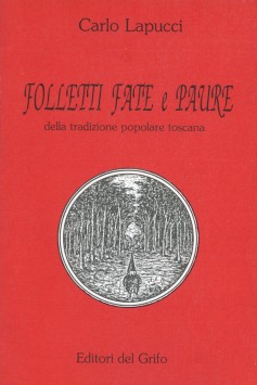 Folletti, fate e paure della tradizione popolare toscana