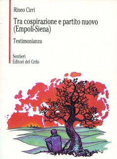 Tra cospirazione e partito nuovo (Empoli-Siena)