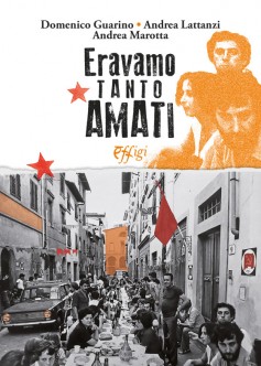 Eravamo tanto amati