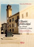 Storie e paesaggi tra Amiata, Valdorcia e Clanis