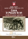 Cava di Poggio Olivi ⋅ Come è stata aperta