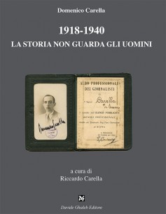 1918-1940 · La storia non guarda gli uomini