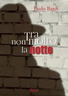 Tra non molto, la notte