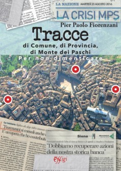 Tracce di Comune, di Provincia, di Monte dei Paschi