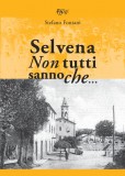 Selvena · Non tutti sanno che…