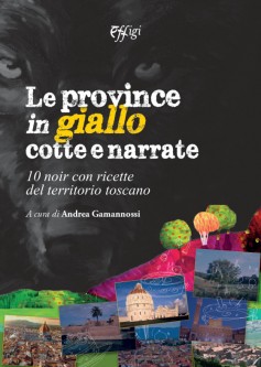 Le province in giallo cotte e narrate