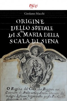 Origine dello Spedale di Santa Maria della Scala di Siena