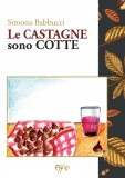 Le castagne sono cotte