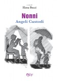 Nonni angeli custodi