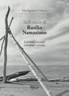 Sulle tracce di Rutilio Namaziano