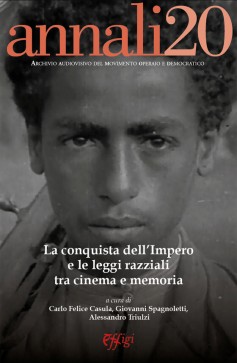 La conquista dell’Impero e le leggi razziali tra cinema e memoria