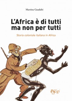 L’Africa è di tutti ma non per tutti