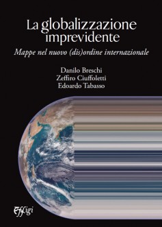 La globalizzazione imprevidente