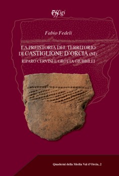 La preistoria del territorio di Castiglione d’Orcia