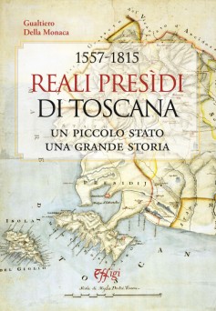 Reali Presìdi di Toscana