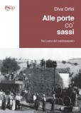 Alle porte co’ sassi