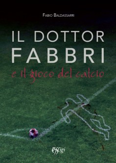 Il dottor Fabbri e il gioco del calcio