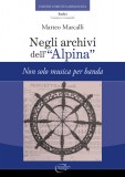 Negli archivi dell’“Alpina”