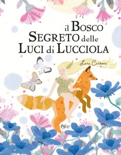 Il Bosco Segreto delle Luci di Lucciola