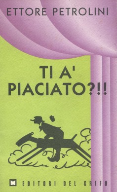 Ti a’ piaciato?!!