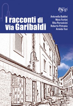 I racconti di Via Garibaldi