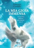 La mia gioia immensa