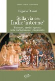 Sulla via delle Indie ‘interne’