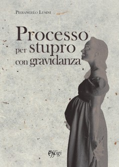 Processo per stupro con gravidanza