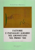 Fattorie e paesaggio agrario nel grossetano nel primo ’900