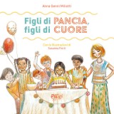 Figli di pancia, figli di cuore