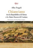 Chianciano tra la Repubblica di Siena e lo Stato Nuovo di Cosimo